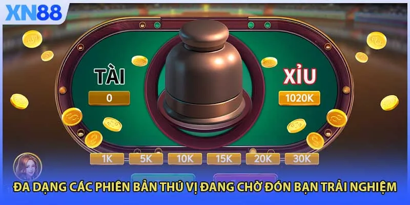 Đa dạng các phiên bản thú vị đang chờ đón bạn trải nghiệm